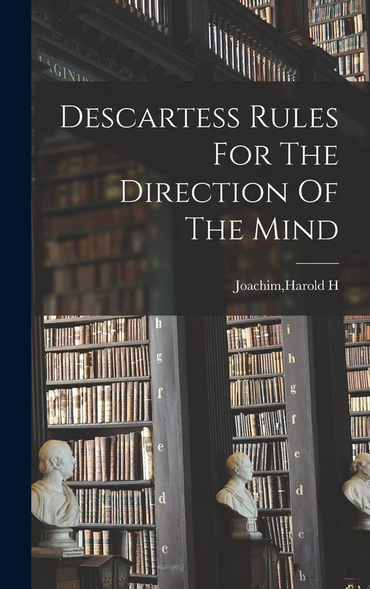 Rules for the Direction of the Mind