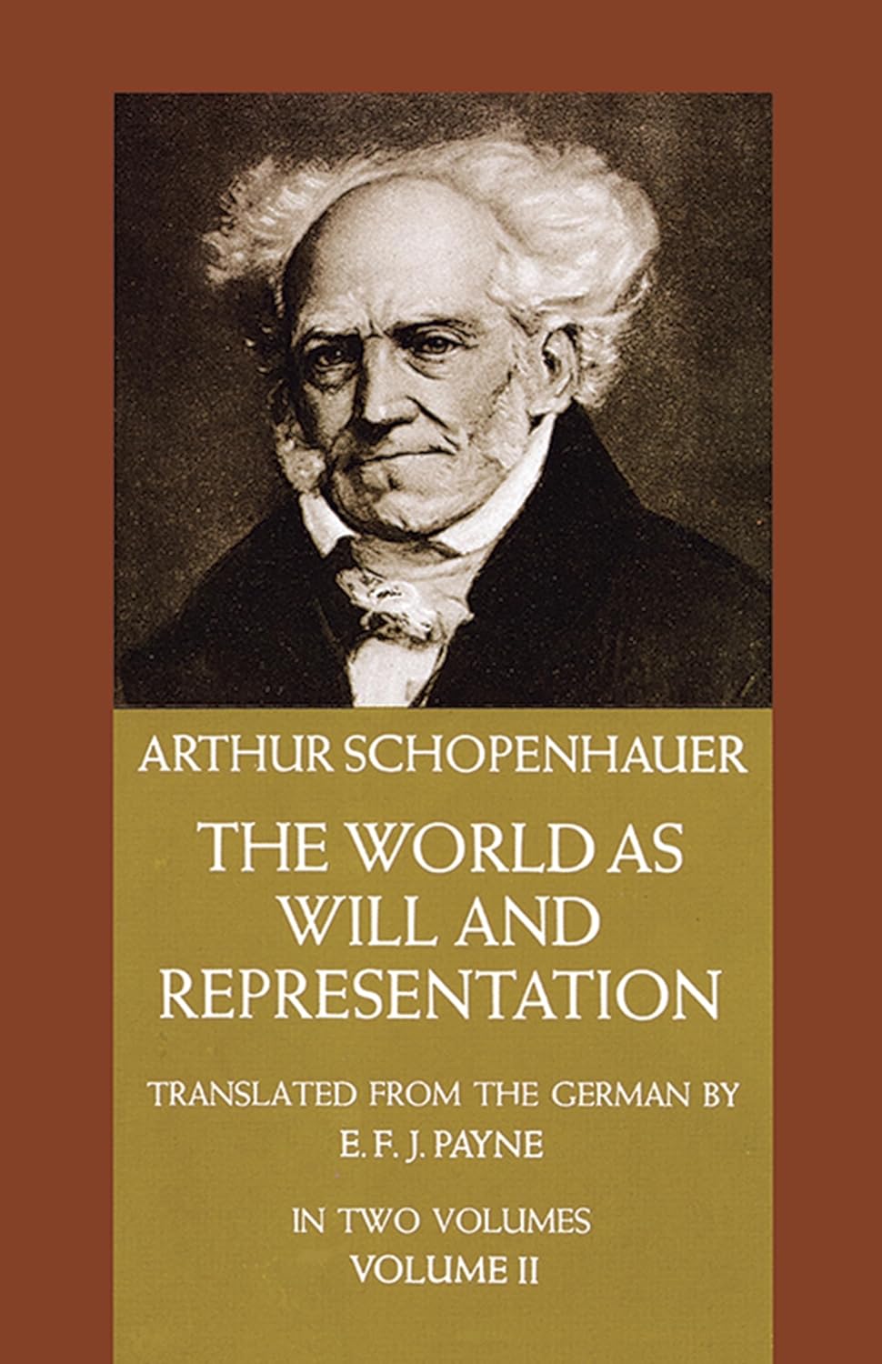 The World as Will and Representation, Vol. 2: Volume 2 (Revised)