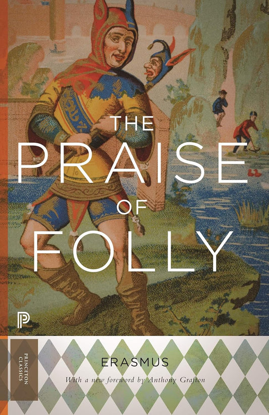 The Praise of Folly: Updated Edition (Revised)