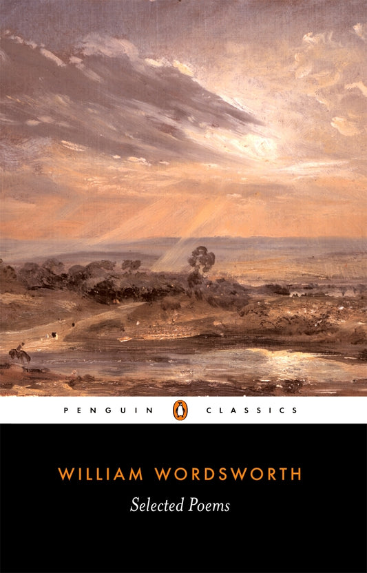 William Wordsworth: Selected Poems