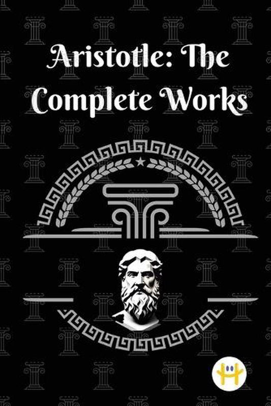 Aristotle: The Complete Works (Hardcover)